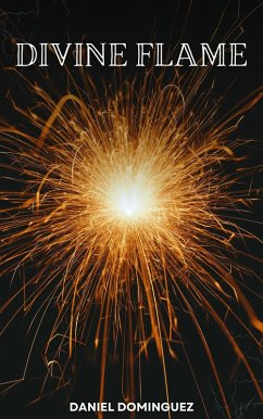 Divine Flame (eBook, ePUB) - Dominguez, Daniel