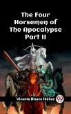 Four Horsemen of the Apocalypse Part II (eBook, ePUB) Four Horsemen of the Apocalypse Part II (eBook, ePUB)