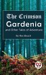 Crimson Gardenia and Other Tales of... - Bild 1