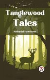 Tanglewood Tales (eBook, ePUB)