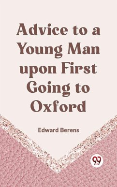 Cover Advice to a Young Man upon First Going to Oxford (eBook, ePUB)