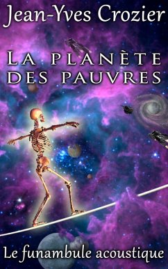 Cover La Planète Des Pauvres (Le Funambule Acoustique, #16) (eBook, ePUB)