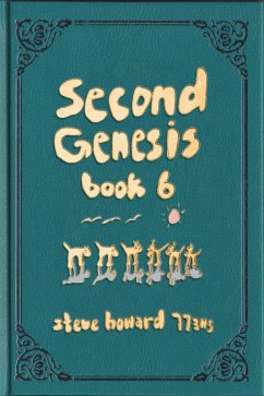 Second Genesis Book 6 (The Second Genesis Story, #6) (eBook, ePUB) - Howard, Steve