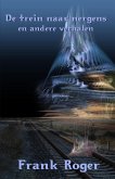 De trein naar nergens en andere verhalen (eBook, ePUB) De trein naar nergens en andere verhalen (eBook, ePUB)