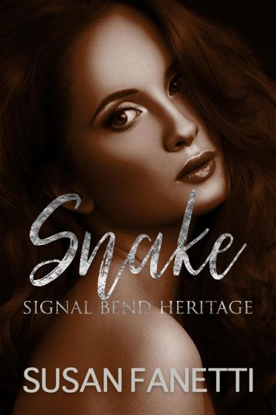Snake (Signal Bend Heritage, #2) (eBook, ePUB) Snake (Signal Bend Heritage, #2) (eBook, ePUB)