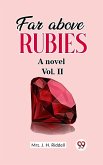 Far above rubies A novel Vol. II (eBook, ePUB)