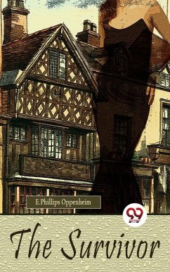Survivor (eBook, ePUB) - Oppenheim, E. Phillips