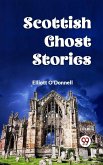 Scottish Ghost Stories (eBook, ePUB) Scottish Ghost Stories (eBook, ePUB)