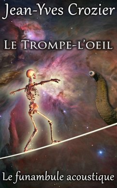 Le Trompe-L'Oeil (Le Funambule Acoustique, #12) (eBook, ePUB) - Crozier, Jean-Yves