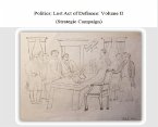 Politics: Last Act of Defiance (Volume II) (eBook, ePUB)
