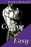 College Ain't Easy: A Straight to Gay First Time MM Short (Straight to Gay, First Time, #2) (eBook, ePUB) College Ain't Easy: A Straight to Gay First Time MM Short (Straight to Gay, First Time, #2) (eBook, ePUB)