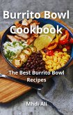 Burrito Bowl Cookbook (eBook, ePUB)