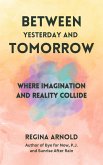 Between Yesterday and Tomorrow (eBook, ePUB)