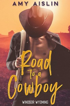 Cover Road to a Cowboy (Windsor, Wyoming, #2) (eBook, ePUB)