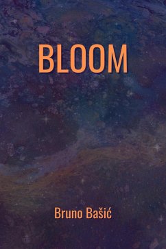 Bloom (eBook, ePUB) - BaSic, Bruno