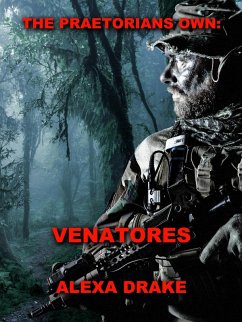 Cover The Praetorians Own: Venatores (eBook, ePUB)