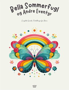 Cover Bella Sommerfugl og Andre Eventyr: Engelsk-Norske Fortellinger for Barn (eBook, ePUB)