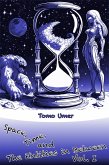 Space, Time, and The Entities in Between - Vol. I (eBook, ePUB) Space, Time, and The Entities in Between - Vol. I (eBook, ePUB)