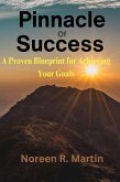 Pinnacle of Success: A Proven Blueprint for Achieving Your Goals (eBook, ePUB) Pinnacle of Success: A Proven Blueprint for Achieving Your Goals (eBook, ePUB)
