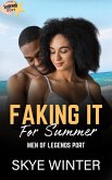 Faking It For Summer (Legends Port: Summer, #0) (eBook, ePUB)