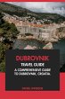 Dubrovnik Travel Guide: A Comprehensive... - Bild 1