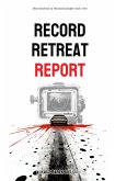Record Retreat Report (eBook, ePUB)