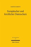 Europäischer und kirchlicher Datenschutz (eBook, PDF)