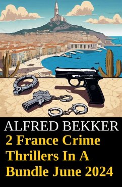 Cover 2 France Crime Thrillers In A Bundle June 2024 (eBook, ePUB)
