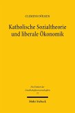 Katholische Sozialtheorie und liberale Ökonomik (eBook, PDF) Katholische Sozialtheorie und liberale Ökonomik (eBook, PDF)