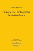 Elemente einer evolutorischen Innovationstheorie (eBook, PDF) Elemente einer evolutorischen Innovationstheorie (eBook, PDF)
