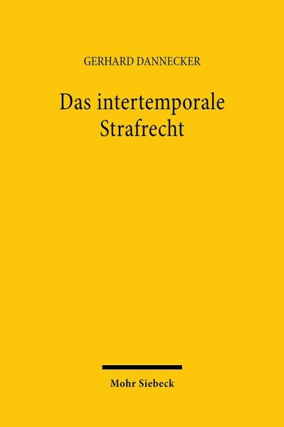 Das intertemporale Strafrecht (eBook, PDF) Das intertemporale Strafrecht (eBook, PDF)