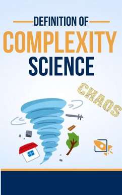 Definition of Complexity Science (Scientific miscellaneous) (eBook, ePUB) - Feky, Omar El