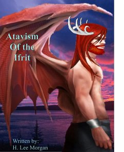 Atavism of the Ifrit (Book 3 of the Spirit Guide Saga) (eBook, ePUB) - Morgan, H. Lee