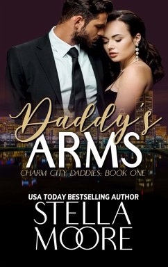 Daddy's Arms (Charm City Daddies, #1) (eBook, ePUB) - Moore, Stella