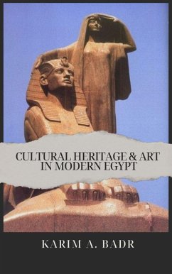 Cover Cultural Heritage & Art in Modern Egypt (eBook, ePUB)