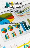 Statistical Foundations for Psychology (eBook, ePUB) Statistical Foundations for Psychology (eBook, ePUB)