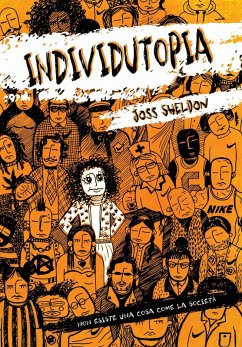 Individutopia: Un romanzo ambientato in una distopia neoliberista (eBook, ePUB) - Sheldon, Joss