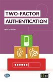 Two-Factor Authentication (eBook, ePUB) Two-Factor Authentication (eBook, ePUB)