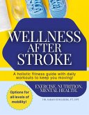 Wellness After Stroke (eBook, ePUB) Wellness After Stroke (eBook, ePUB)