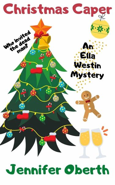Christmas Caper (The Ella Westin Mysteries, #7) (eBook, ePUB) Christmas Caper (The Ella Westin Mysteries, #7) (eBook, ePUB)
