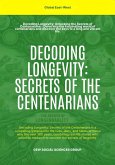 Decoding Longevity: Secrets Of The Centenarians (eBook, ePUB) Decoding Longevity: Secrets Of The Centenarians (eBook, ePUB)