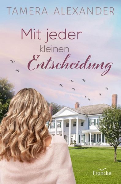 Mit jeder kleinen Entscheidung (eBook, ePUB) Mit jeder kleinen Entscheidung (eBook, ePUB)