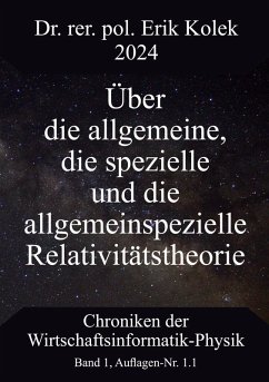 Über die allgemeine, die spezielle und die allgemeinspezielle Relativitätstheorie (eBook, PDF)