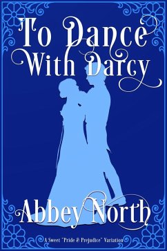 Cover To Dance With Darcy: A Sweet 