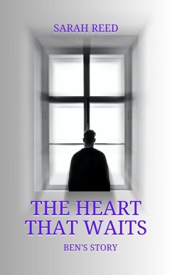 Cover The Heart That Waits: Ben's Story (eBook, ePUB)