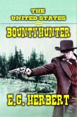The United States Bounty Hunter (eBook, ePUB) The United States Bounty Hunter (eBook, ePUB)