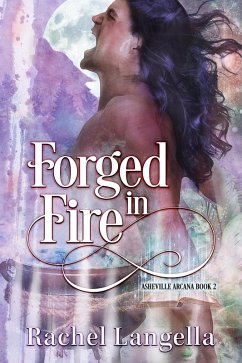Cover Forged in Fire (Asheville Arcana, #2) (eBook, ePUB)