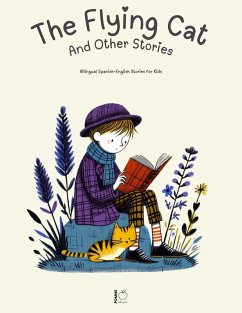 Cover The Flying Cat and Other Stories: Bilingual Spanish-English Stories for Kids (eBook, ePUB)