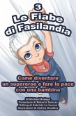 Le Fiabe di Fasilandia - 3 (eBook, ePUB) Le Fiabe di Fasilandia - 3 (eBook, ePUB)