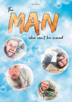 The man who can´t be moved (eBook, ePUB) The man who can´t be moved (eBook, ePUB)